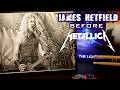 James Hetfield The Boy Who Lost Everything The Man Who Conquered The World