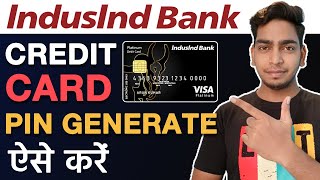 FIRST TIME IndusInd Bank Credit Card Pin Generation | IndusInd Bank Credit Card PIN Generate process