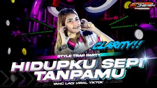 Download lagu DJ HIDUPKU SEPI TANPAMU STYLE TRAP PARTY SUPERBASS || OBAT NGAMUK MUSIK mp3