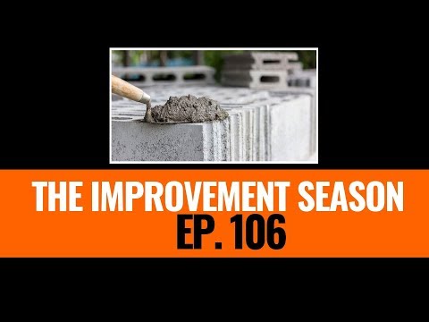106: The Improvement Season - Cementing Periods