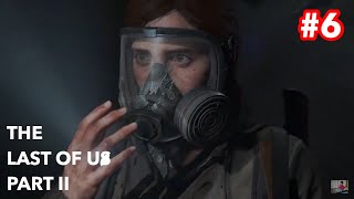 THE LAST OF US PART II #6