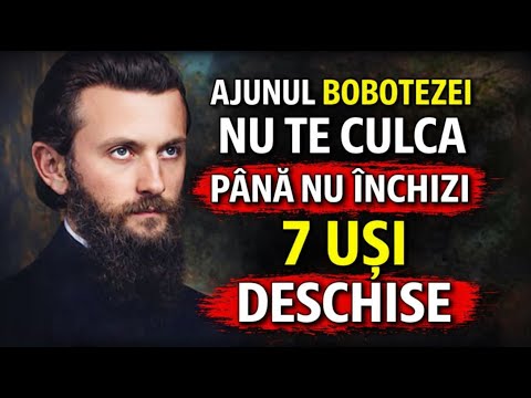 În Ajunul Bobotezei: NU te CULCA până nu REZOLVI aceste 7 LUCRURI!
