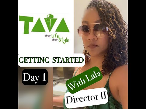 Day 1 Getting Started with Tava Lifestyle
