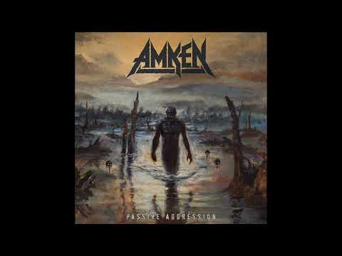 2022 - AMKEN - Passive Aggression  (Full Album)