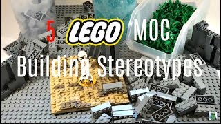 5 LEGO MOC Building Stereotypes