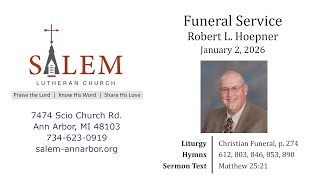 Funeral of Pastor Robert Hoepner - January 2, 2026