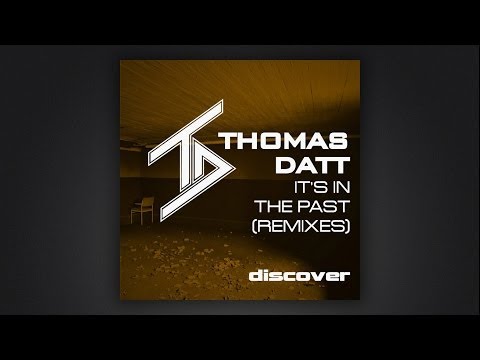 Thomas Datt - It's in the Past (Hassan JeweL Remix)