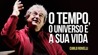 O tempo, o universo e a sua vida