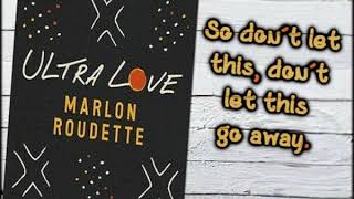 Marlon Roudette - Ultra Love [Lyrics on screen]