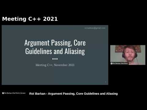 Roi Barkan - Argument Passing, Core Guidelines and Aliasing - Meeting C++ 2021