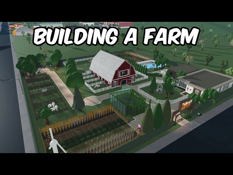 BUILDING A FARM IN BLOXBURG