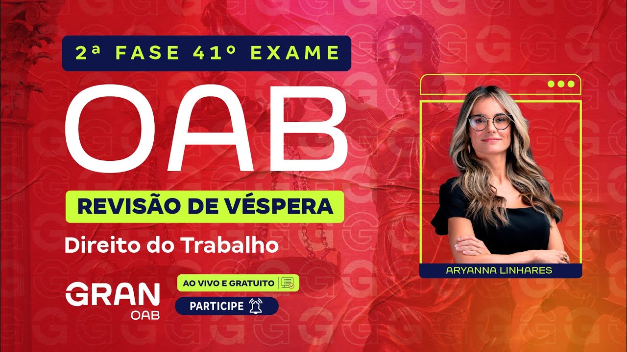 2ª Fase 41º Exame OAB: Revisão de Véspera | Direito do Trabalho com Aryanna Linhares