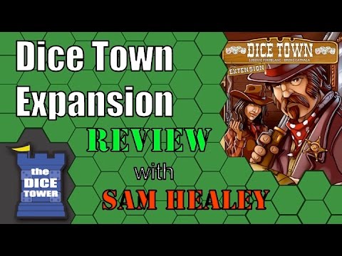 The Dice Town Expansion - A Dice Tower Review with Sam Healey