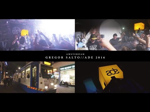 Gregor Salto ADE 2016 Aftermovie