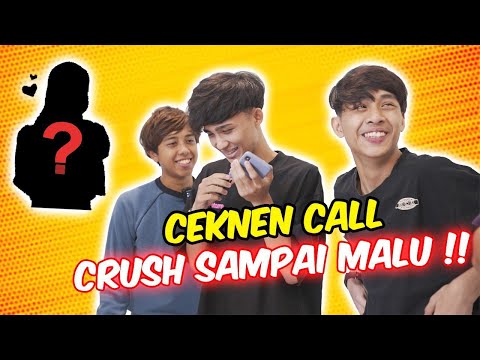 CEKNEN CALL CRUSH SAMPAI MALU !! - TRUE OR DARE !
