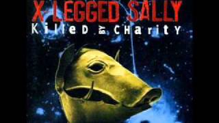 x legged sally - did you get your milk.wmv