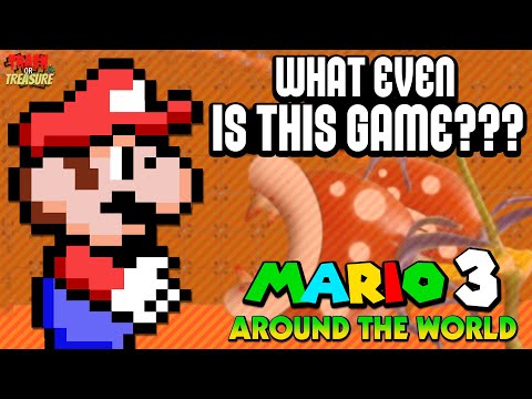 A Critical Look At The MOST BIZZARE Mario Game Ever Made- Mario 3: Around The World