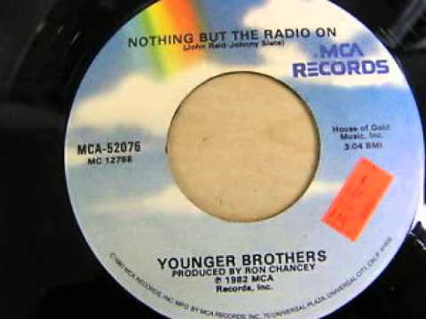 Younger Brothers ~ Nothing But The Radio On