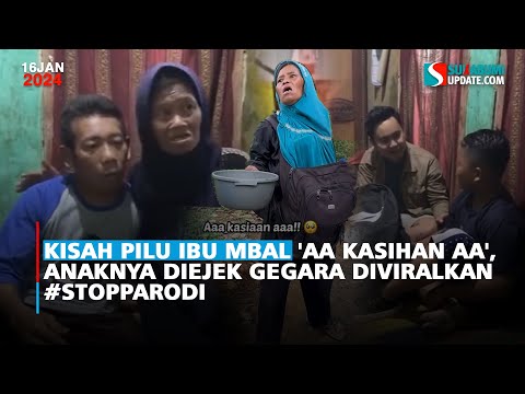Kisah Pilu Ibu Mbal 'aa Kasihan aa', Anaknya Diejek Gegara Diviralkan