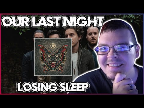StrikingBlue Reacts: Our Last Night - Losing Sleep (I'm Losing Sleep Over How AMAZING They Are!)