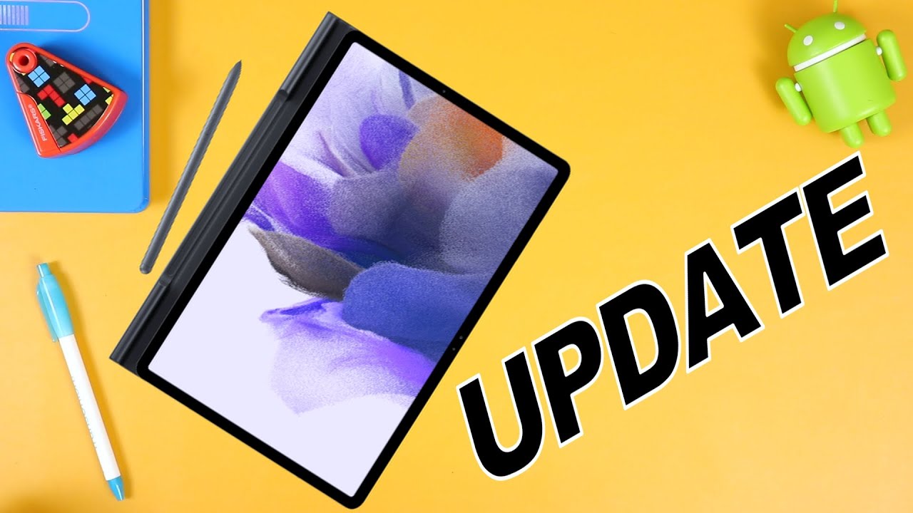 Galaxy Tab S7 Lite Update - News Update