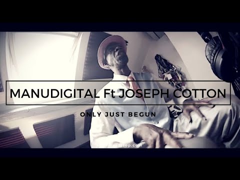 Manudigital - Only Just Begun Ft. Joseph Cotton (Official Video)