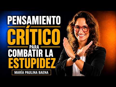 María Paulina Baena | Pensamiento Crítico | Habilidades Socioemocionales