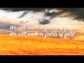 Fields of Gold by Estelle Evans (Good Evans) with lyrics