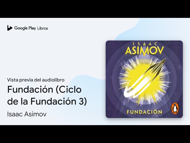 Vídeo relacionado con Fundación: Ciclo de la Fundación 3