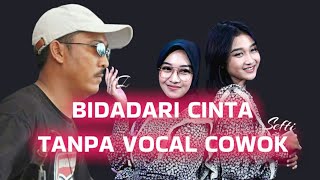 Download lagu BIDADARI CINTA || TANPA VOCAL COWOK || AGENG MUSIK mp3