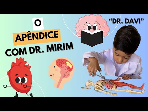 Vamos aprender sobre o apêndice com o nosso "Dr. Mirim"? Conta pra gente "Dr. Davi".