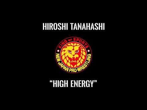 Hiroshi Tanahashi NJPW Theme Song   High Energy
