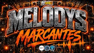 SET MELODYS MARCANTE-(EDIÇÃO AGOSTO 2026) #marcantes #melody