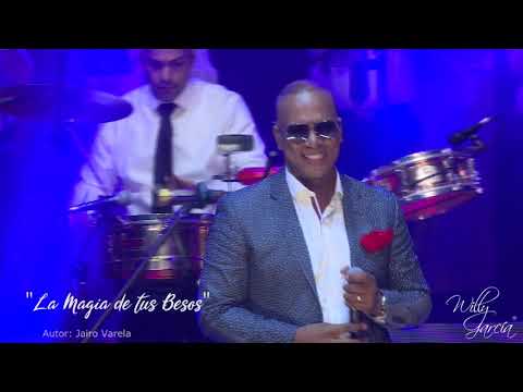 Willy García - La Magia De Tus Besos (CaliEnTura DVD) | Salsa En Vivo Romántica