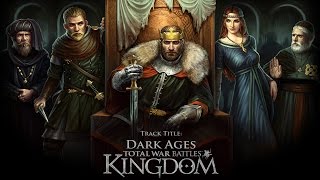 Total War Battles: Kingdom - Dark Ages - Winifred Phillips