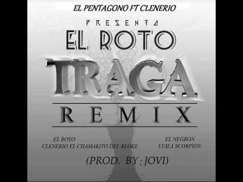 luila scorpio X El Roto X Clenerio X El Negron - Traga Remex