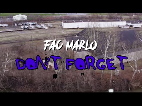 FAC Marlo - DON'T FORGET [OFFICIAL MUSIC VIDEO]
