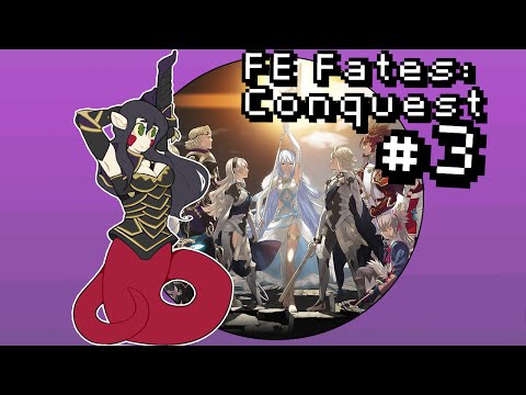 Let's Play Fire Emblem Fates: Conquest [BLIND] PT3 - And Defeated!