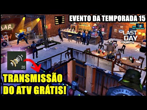 ●TRANSMISSÃO DO ATV GRÁTIS! EVENTO DA TEMPORADA 15 👁 ATUALIZAÇÃO Last Day On Earth