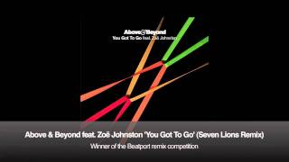 Above &amp; Beyond feat. Zoë Johnston - You Got To Go (Seven Lions Remix)