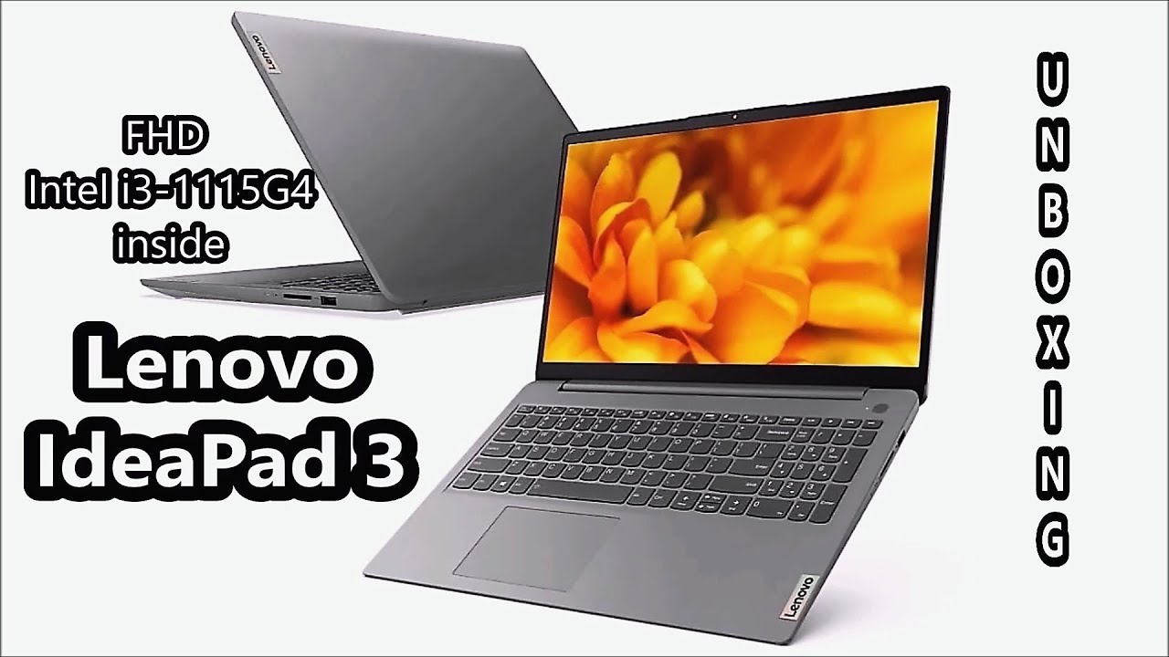 Lenovo IdeaPad 3 15ITL6 Arctic Grey Intel i3 1115G4 Windows 11 Home in S mode Unboxing Testing