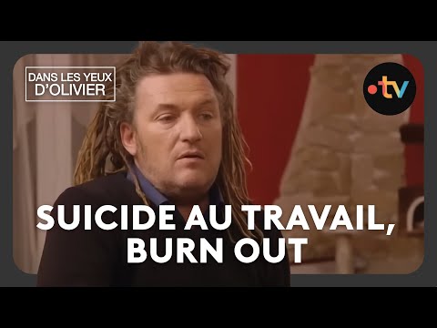 Dans les yeux d'Olivier - Suic!de au travail, burn out : le point de non retour Saison 6