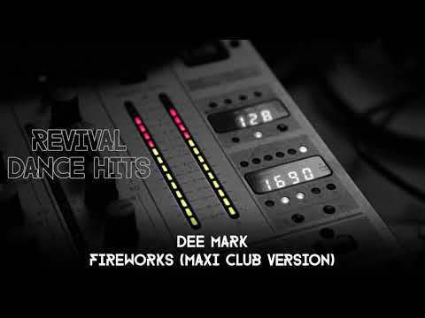 Dee Mark - Fireworks (Maxi Club Version) [HQ]