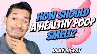 How Should A Healthy Poop Smell?