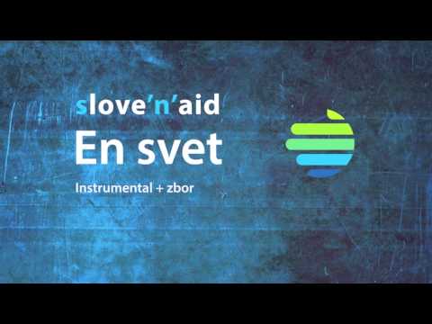 Slove'n'aid - En svet - Instrumental + zbor