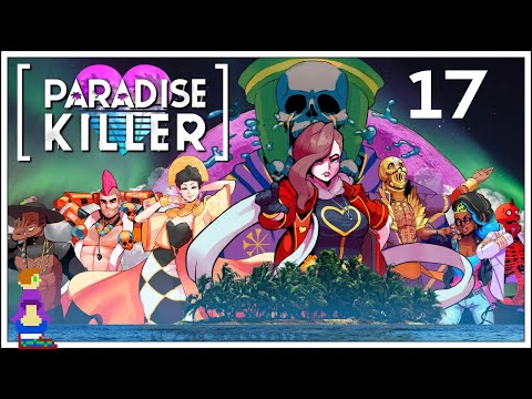 Let's Play Paradise Killer | Part 17 That was quick!