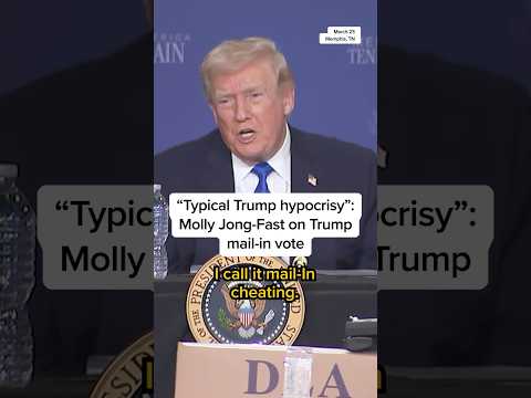 "Typical Trump hypocrisy": Molly Jong-Fast on Trump mail-in vote