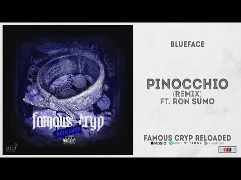 Blueface - "Pinocchio" [Remix] Ft. Ron Sumo (Famous Cryp Reloaded)