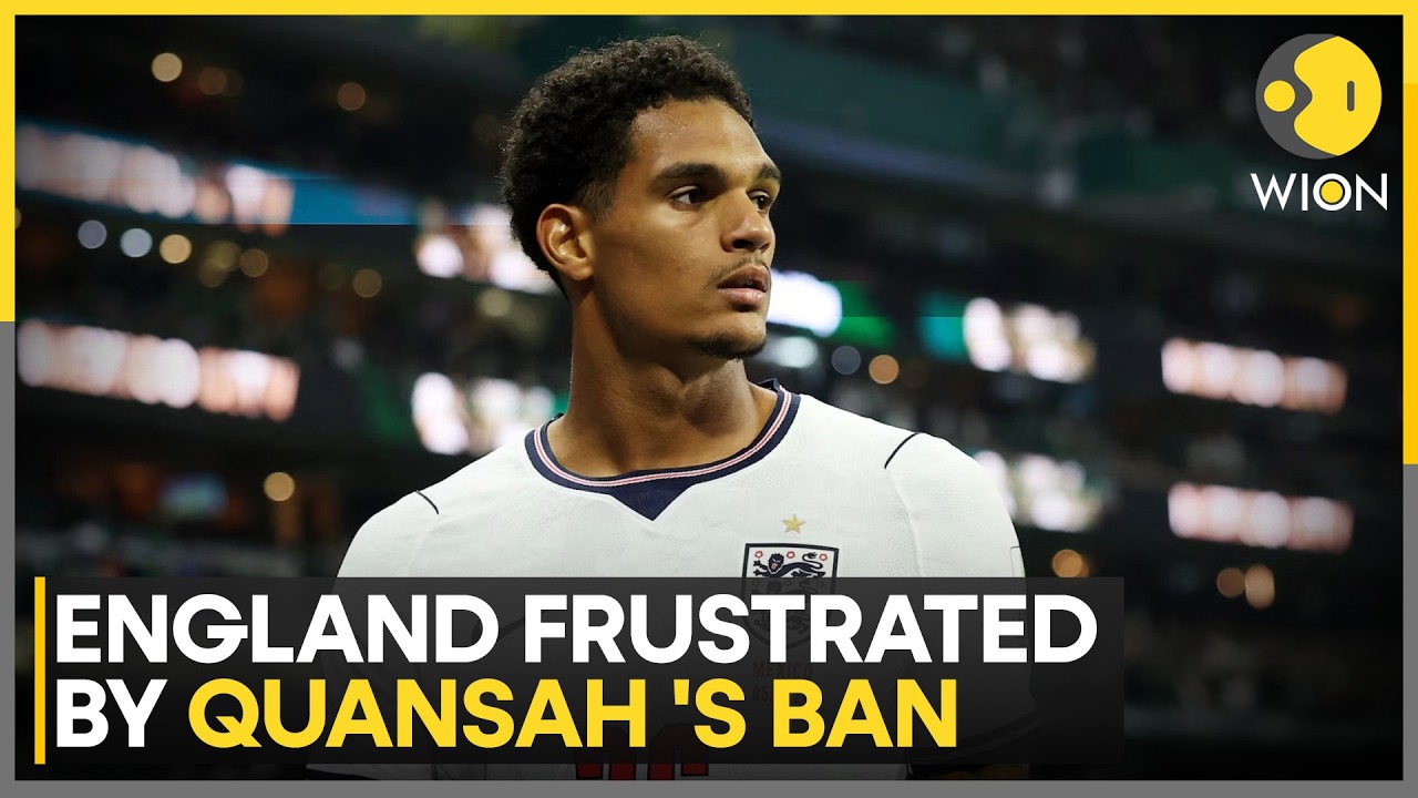 FIFA World Cup 2026 : Quansah Banned for Two Games | WION News
