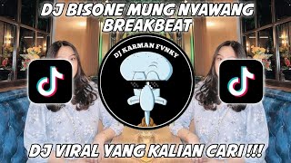 Download lagu DJ BISONE MUNG NYAWANG  BREAKBEAT  VIRAL TIKTOK TERBARU 2024!!! mp3 Download lagu DJ BISONE MUNG NYAWANG  BREAKBEAT  VIRAL TIKTOK TERBARU 2024!!! mp3